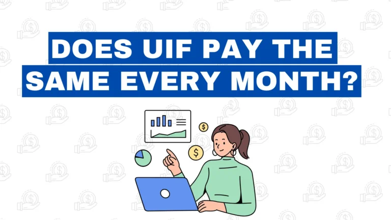 Does UIF Pay the Same Every Month?