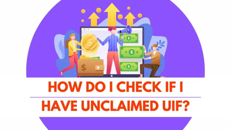 How Do I Check if I have unclaimed UIF?