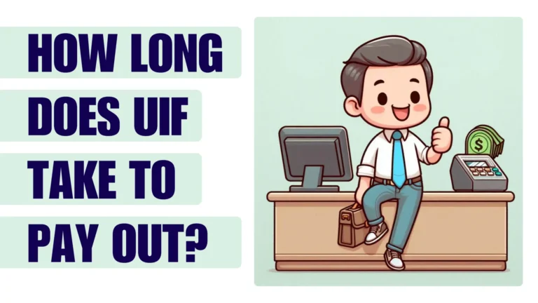 The Answer to How Long Does UIF Take To Pay Out