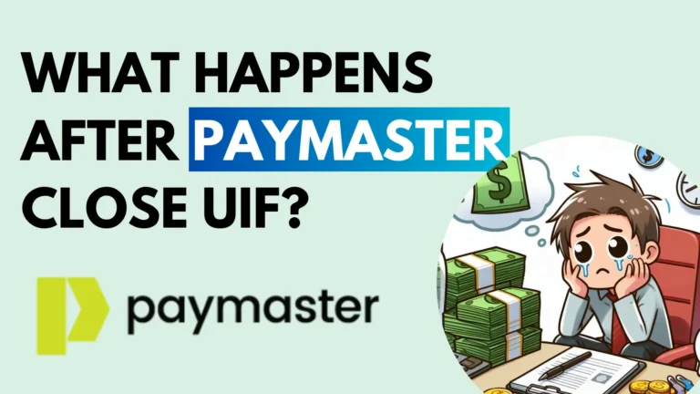 What Happens After Paymaster Closes UIF?