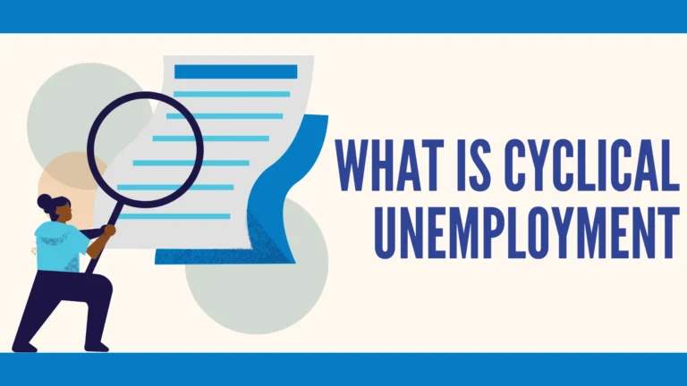 What is Cyclical Unemployment Definition and Examples