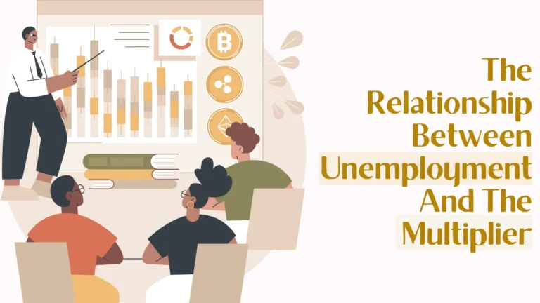 The Relationship Between Unemployment And The Multiplier